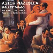 Astor Piazzolla: Ballet Tango