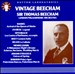 Sir Thomas Beecham: Vintage Beecham