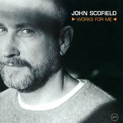 baixar álbum John Scofield - Works For Me