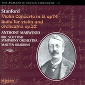 Stanford: Violin Concerto in D & Suite for Violin and Orchestra