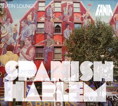 Latin Lounge: Spanish Harlem