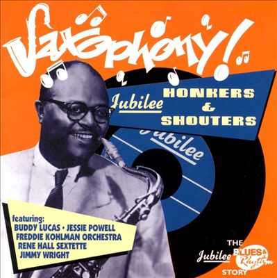 Saxophony: Jubilee Honkers & Shouters