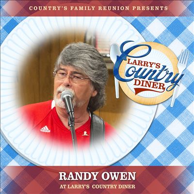 Randy Owen at Larry's Country Diner, Vol. 1 [Live]