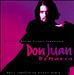 Don Juan: Un spectacle musical de Félix Gray (Version Integrale)