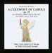 Benjamin Britten: A Ceremony of Carols, Op. 28 & Other Christmas Music