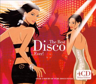 The Best Of Disco...Ever!