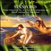 Charles Villiers Stanford: Piano Concerto No. 2; Concert Variations upon an English Theme "Down Among the Dead Men"
