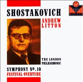 Shostakovich: Symphony No. 10; Festival Overture