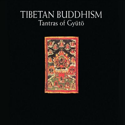 Tibetan Buddhism: Tantras of Gyütò, Vol. 1