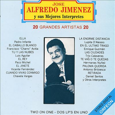 Jose Alfredo Jimenez Y Sus Mejores Interpretes