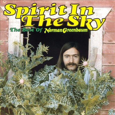 The Best of Norman Greenbaum: Spirit in the Sky