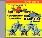 Very Best of Red Bird & Blue Cat Records