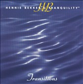 Hennie Bekker's Tranquility: Transitions