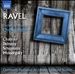 Ravel: Orchestral Works, Vol. 3 - Orchestrations