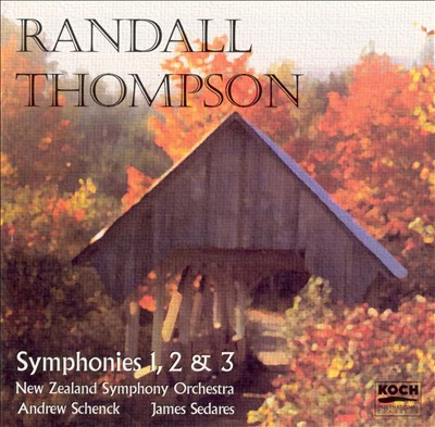 Randall Thompson: Symphonies 1 - 3