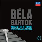 Béla Bartók: Concerto for Orchestra; Dance Suite; Music for Strings, Percussion and Celeste