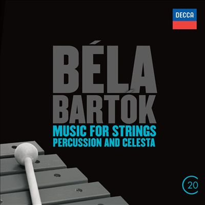 Bartók: Music for Strings, Percussion and Celesta