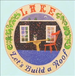 descargar álbum LAKE - Lets Build A Roof