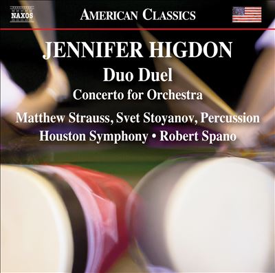 Jennifer Higdon: Duo Duel; Concerto for Orchestra