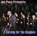 Joe Pace Presents: Worship for the Kingdom
