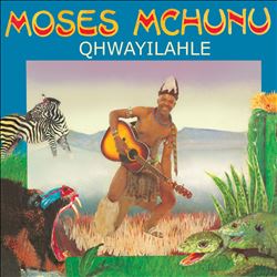 descargar álbum Moses Mchunu - Qhwayilahle