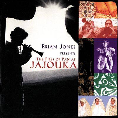 Brian Jones Presents: The Pipes of Pan at Jajouka