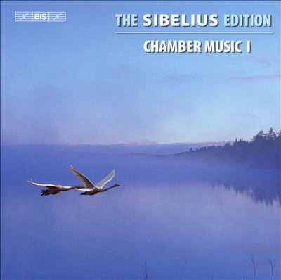 The Sibelius Edition, Vol. 2: Chamber Music 1