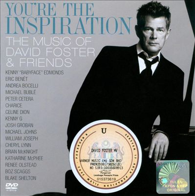 You're the Inspiration: The Music of David Foster & Friends