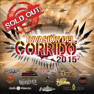 Invasión del Corrido 2015: Sold Out