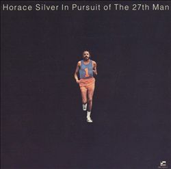 last ned album Horace Silver - In Pursuit Of The 27th Man