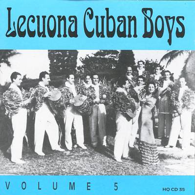 Lecuona Cuban Boys, Vol. 5 (1932-1940)