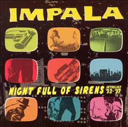 ladda ner album Impala - Night Full Of Sirens Anthology 93 97