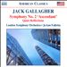 Jack Gallagher: Symphony No. 2 'Ascendent'; Quiet Reflections