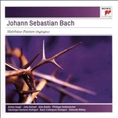 Johann Sebastian Bach: Matthäus-Passion (Highlights)