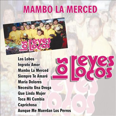 Los Reyes Locos - Mambo La Merced Album Reviews, Songs & More | AllMusic