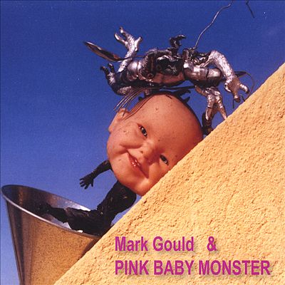 Mark Gould and Pink Baby Monster