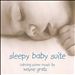 Sleepy Baby Suite