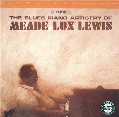 The Blues Piano Artistry of Meade Lux Lewis