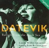 Ballads From the Black Sea