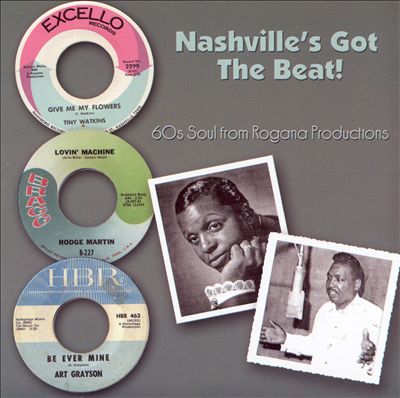 Nashville's Got the Beat: 60s Soul from Rogana Productions