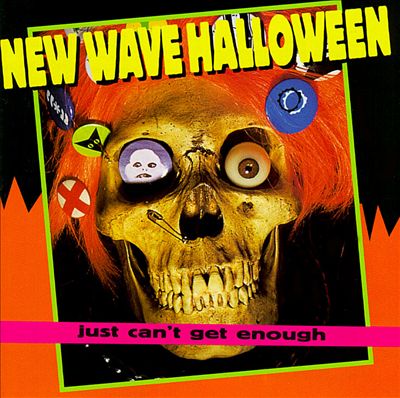 Just Can't Get Enough: New Wave Halloween