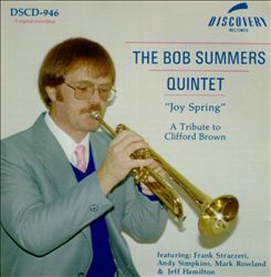 ladda ner album The Bob Summers Quintet - Joy Spring A Tribute To Clifford Brown