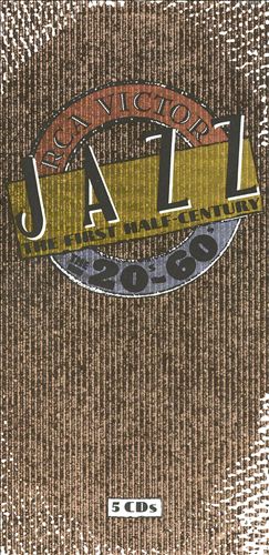 RCA Victor Jazz: The First Half-Century - The Twenties Through the Sixties