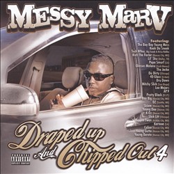 descargar álbum Messy Marv - Draped Up And Chipped Out Vol 4