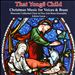 That Yonge Child: Christmas Music for Voices & Brass