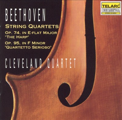 Beethoven: String Quartets op. 74 in E flat major "The Harp", Op. 95 in F minor "Quartetto Serioso"