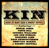 Kin: Songs by Mary Karr & Rodney Crowell