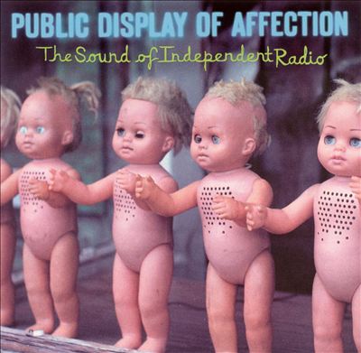 Public Display of Affection: The Sounds of Independent Radio
