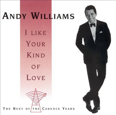 I Like Your Kind of Love: The Best of the Cadence Years