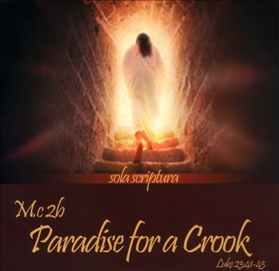 Paradise for a Crook: Sola Scripture